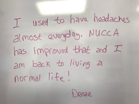 I used to have headaches everyday. NUCCA has improved that... - Denae